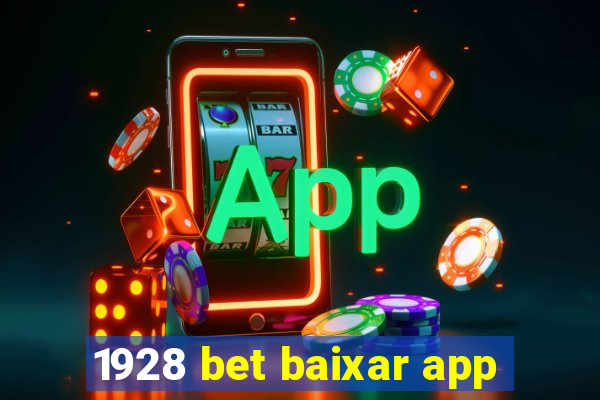 1928 bet baixar app